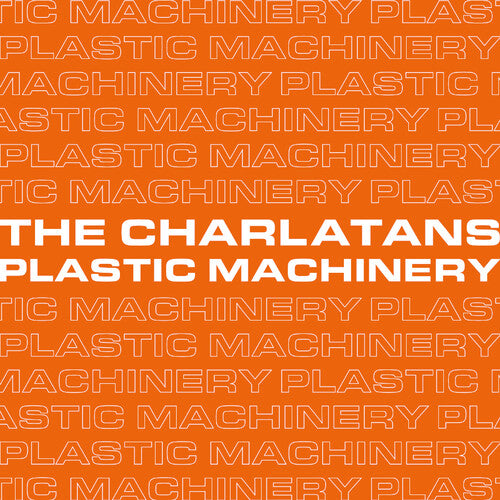 Plastic Machinery 7" by The Charlatans album artwork