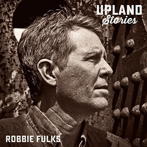 Upland Stories CD by Robbie Fulks album artwork