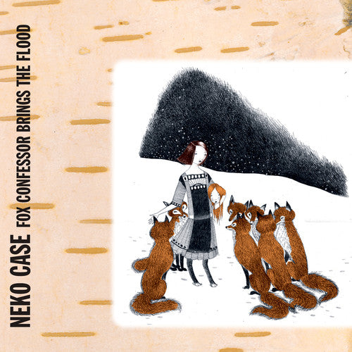 Fox Confessor Brings the Flood LP by Neko Case album artwork