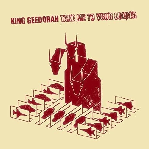 Take me to your Leader LP by King Geedorah album artwork