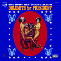 Dolemite for President LP by Rudy Ray Moore album artwork