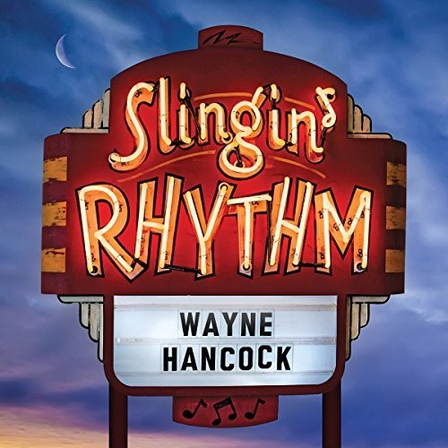 Slingin' Rhythm CD by Wayne Hancock album artwork