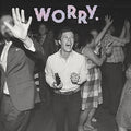 Worry. LP by Jeff Rosenstock album artwork