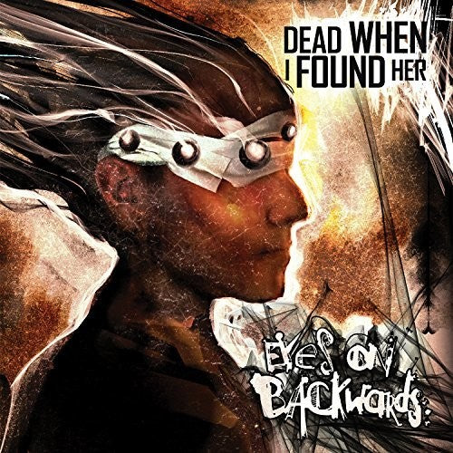 Eyes on Backwards CD by Dead When I Found Her album artwork