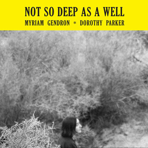 Not So Deep As a Well LP by Myriam Gendron album artwork