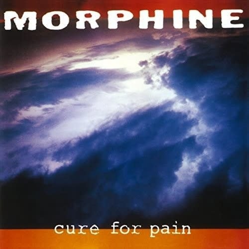 Cure for Pain LP by Morphine album artwork