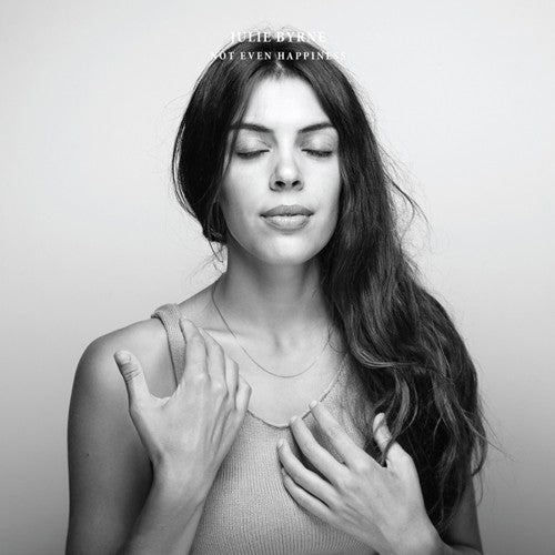 Not Even Happiness LP by Julie Byrne album artwork