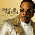 In It To Win It CD by Charlie Wilson album artwork