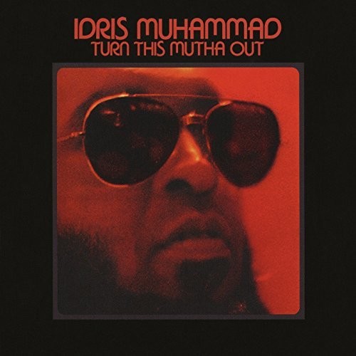 Turn This Mutha Out LP by Idris Muhammad album artwork