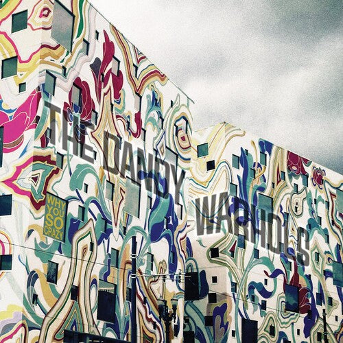 Why You So Crazy CD by The Dandy Warhols album artwork