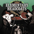 Elementary Headcoats: Singles 1990-1999 3LP by Thee Headcoats album artwork