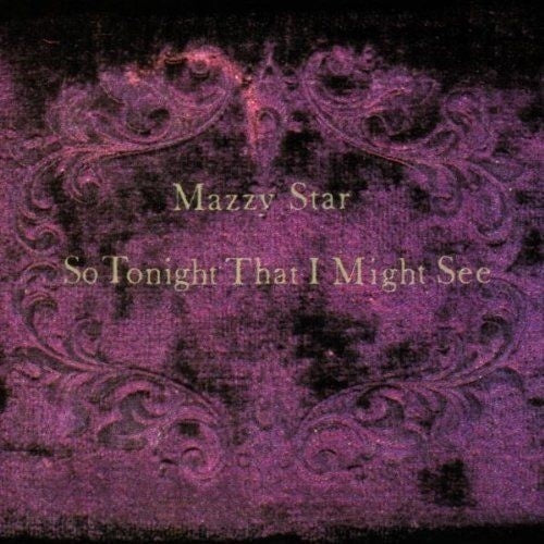 So Tonight that I Might See LP by Mazzy Star album artwork