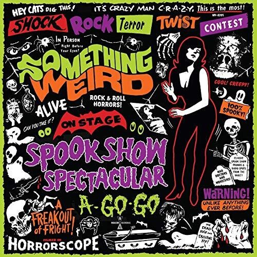 Something Weird/Spook Show Spectacular A-Go-Go CD by Something Weird album artwork
