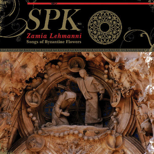 Zamia Lehmanni : Songs of Byzantine Flowers LP by SPK album artwork