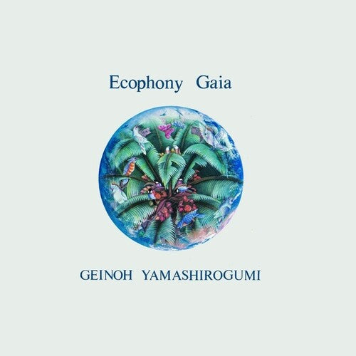 Ecophony Gaia LP by Geinoh Yamashirogumi album artwork