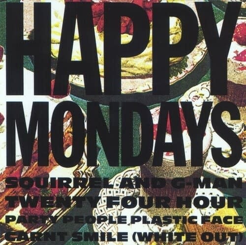 Squirrel & G-Man Twenty Four Hour Party People Plastic (White Out) LP by Happy Mondays album artwork