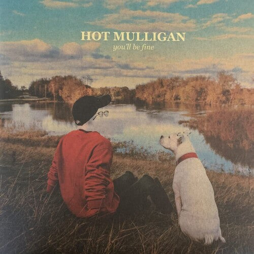 You'll Be Fine LP by Hot Mulligan album artwork