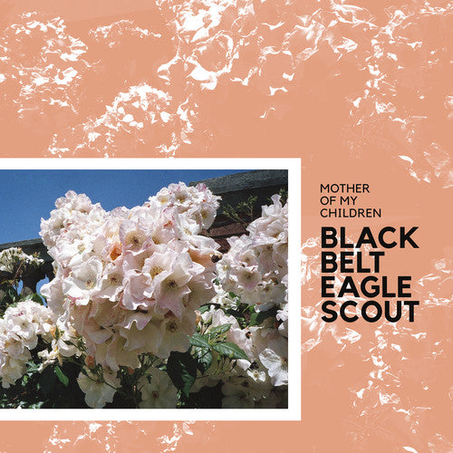 Mother Of My Children LP by Black Belt Eagle Scout album artwork