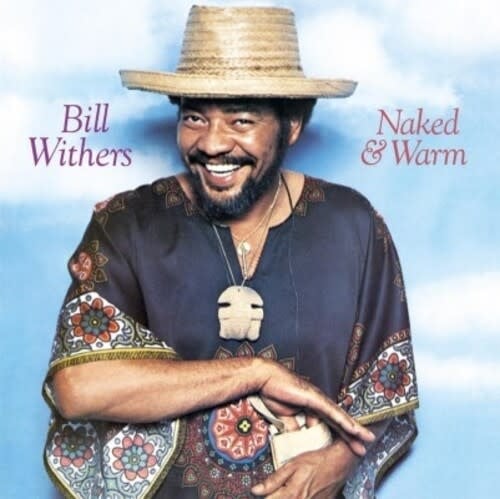 Naked & Warm LP by Bill Withers album artwork