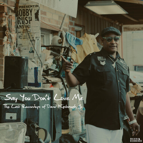 Say You Don't Love Me CD by David Kimbrough Jr. album artwork