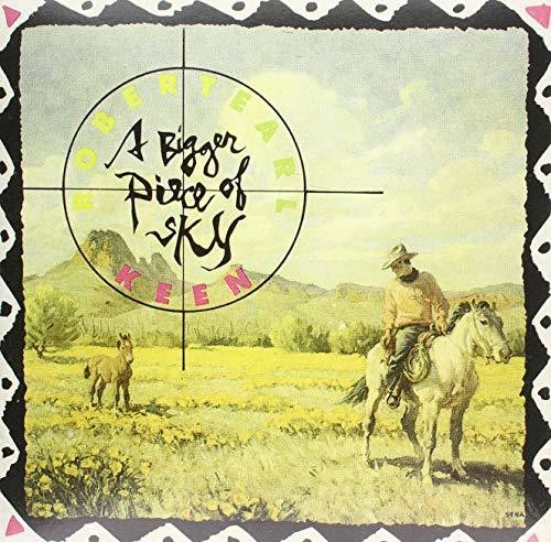 A Bigger Piece of Sky LP by Robert Earl Keen album artwork