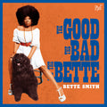 The Good The Bad & The Bette CD by Bette Smith album artwork