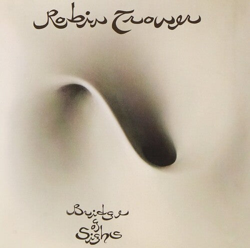 Bridge of Sighs CD by Robin Trower album artwork