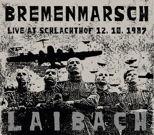 Bremenmarsch: Live At Schlachtof 12.10.1987 LP by Laibach album artwork