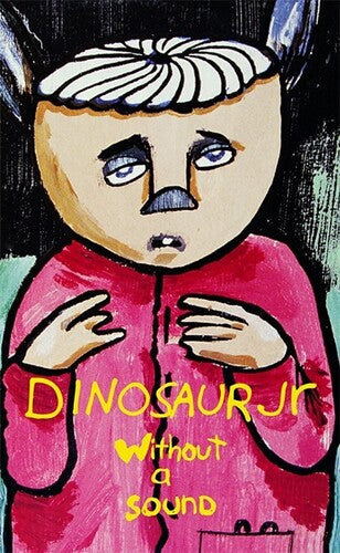 Without A Sound CASSETTE by Dinosaur Jr album artwork