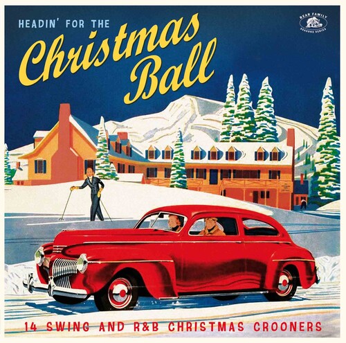 Headin' For The Christmas Ball; 14 Swing And R&B Christmas Crooners LP by Various album artwork