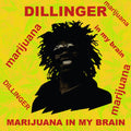 Marijuana in My Brain LP by Dillinger album artwork