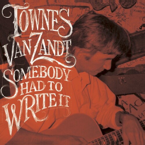 Somebody Had to Write It LP by Townes Van Zandt album artwork