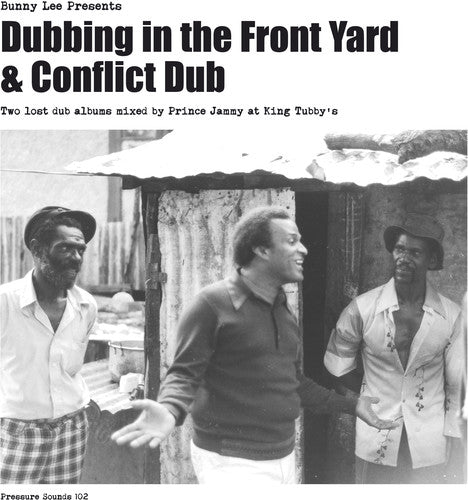 Dubbing in the Front Yard and Conflict Dub 2LP by Bunny Lee and Prince Jammy w/ the Aggrovators album artwork
