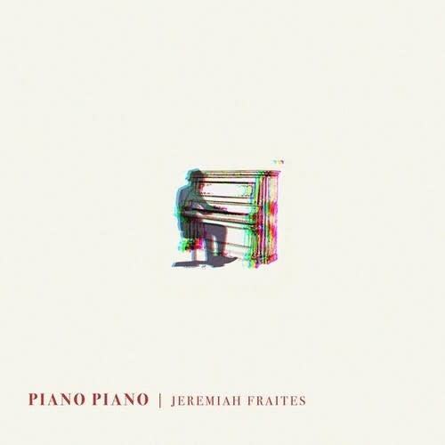 Piano Piano LP by Jeremiah Fraites album artwork