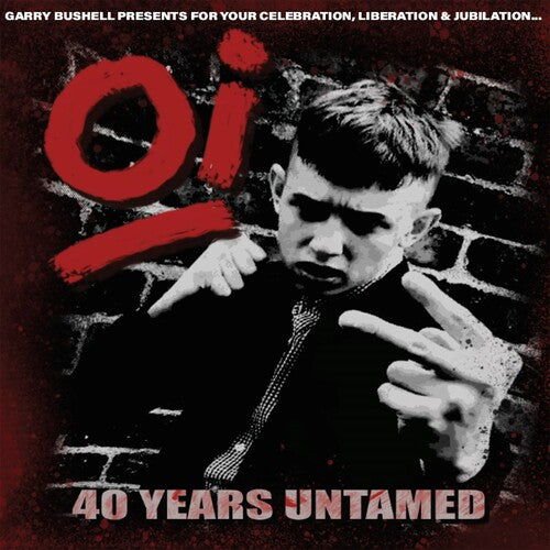 Oi! 40 Years Untamed LP by Various album artwork