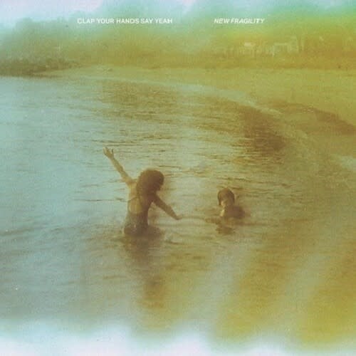 New Fragility LP by Clap Your Hands Say Yeah album artwork