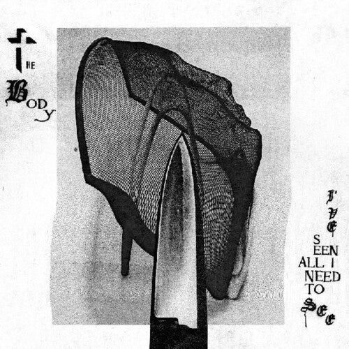 I Have Seen All I Need To See LP by The Body album artwork