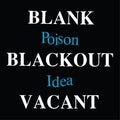 Blank Blackout Vacant 2LP by Poison Idea album artwork