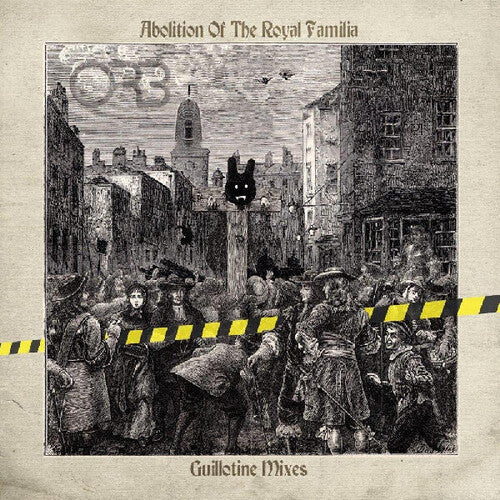 Abolition of the Royal Familia - Guillotine Mixes 2 LP by The Orb album artwork