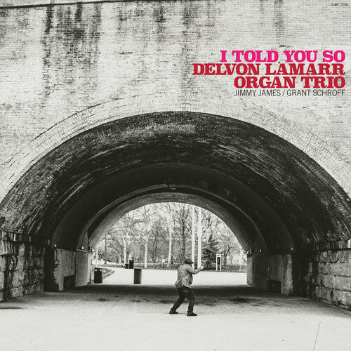 I Told You So LP by Delvon Lamarr Organ Trio album artwork