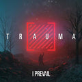 Trauma LP by I Prevail album artwork