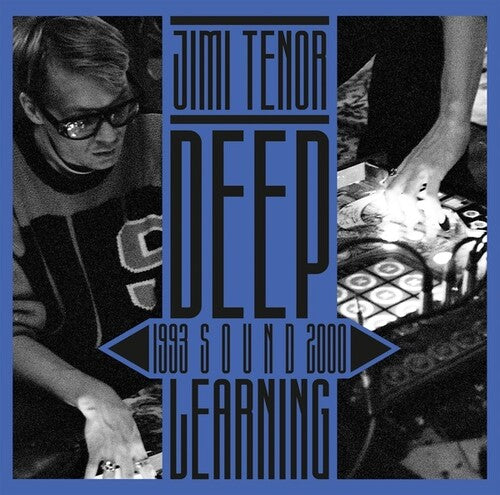Deep Sound Learning (1993-2000) 2LP by Jimi Tenor album artwork