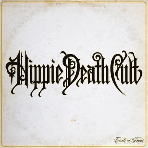 Circle Of Days LP by Hippie Death Cult album artwork