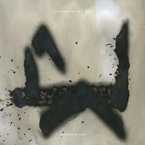 Cleansed by Fire LP by Mission to the Sun album artwork