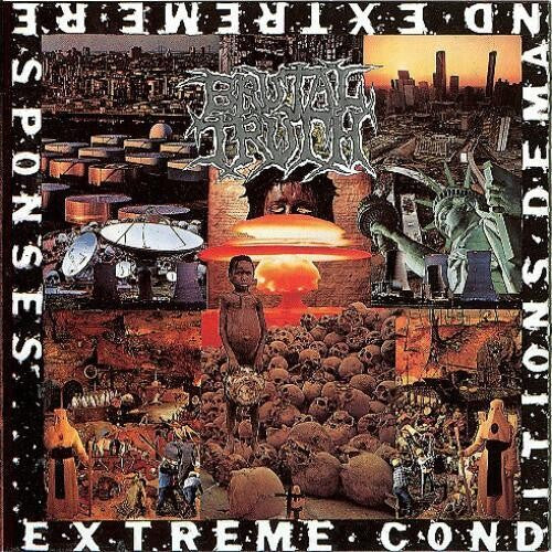 Extreme Conditions Demand Extreme Responses LP by Brutal Truth album artwork