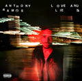 Love and Lies CD by Anthony Ramos album artwork