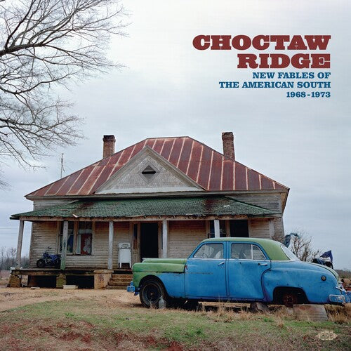 Choctaw Ridge: New Fables Of The American South 1968-1973 CD by Various album artwork