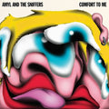 Comfort To Me CD by Amyl and The Sniffers album artwork