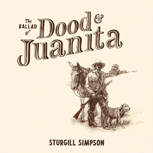 The Ballad of Dood & Juanita CD by Sturgill Simpson album artwork
