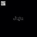 Fuzz Club Session LP by Juju album artwork